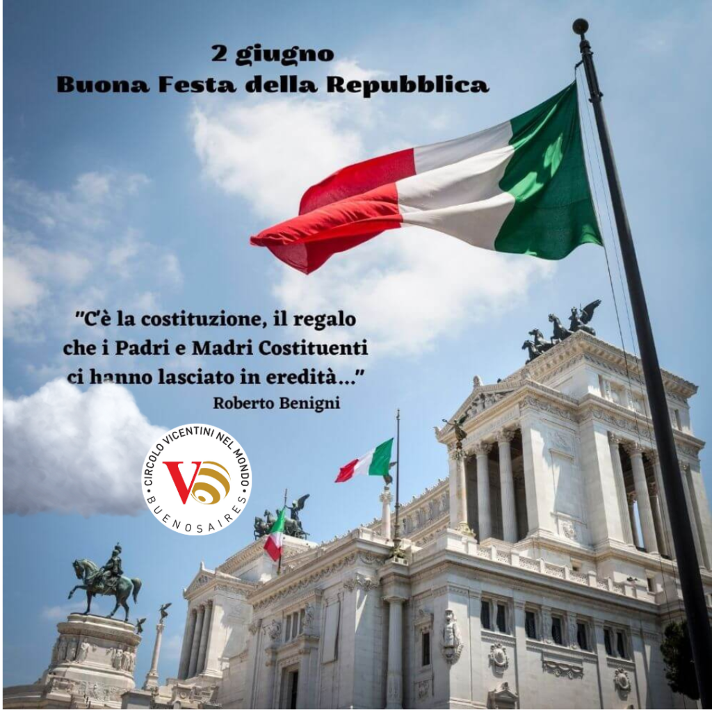 Buona Festa della republica vicentini buenos aires 2 giugno 74 años